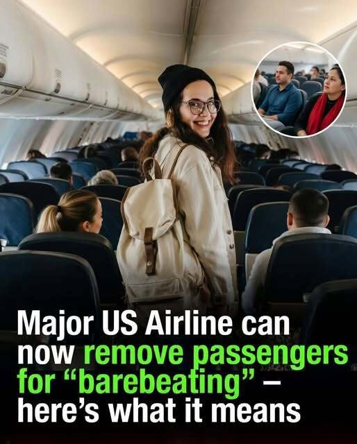 Major US Airline can now remove passengers for “barebeating”